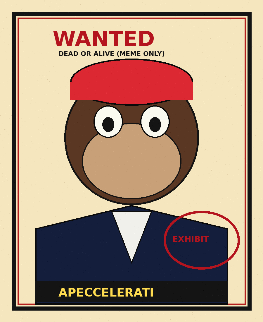 Wanted poster of Apeccelerati — Brothers Project Exhibit mascot ape
